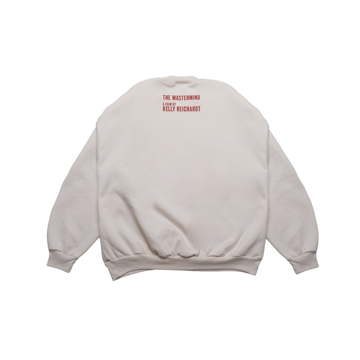 THE MASTERMIND sweatshirt with "THE MASTERMIND A FILM BY KELLY REICHARDT" on the back