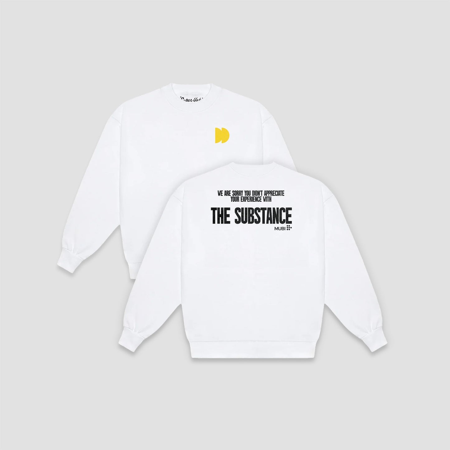 Both views of THE SUBSTANCE "We Are Sorry" sweatshirt