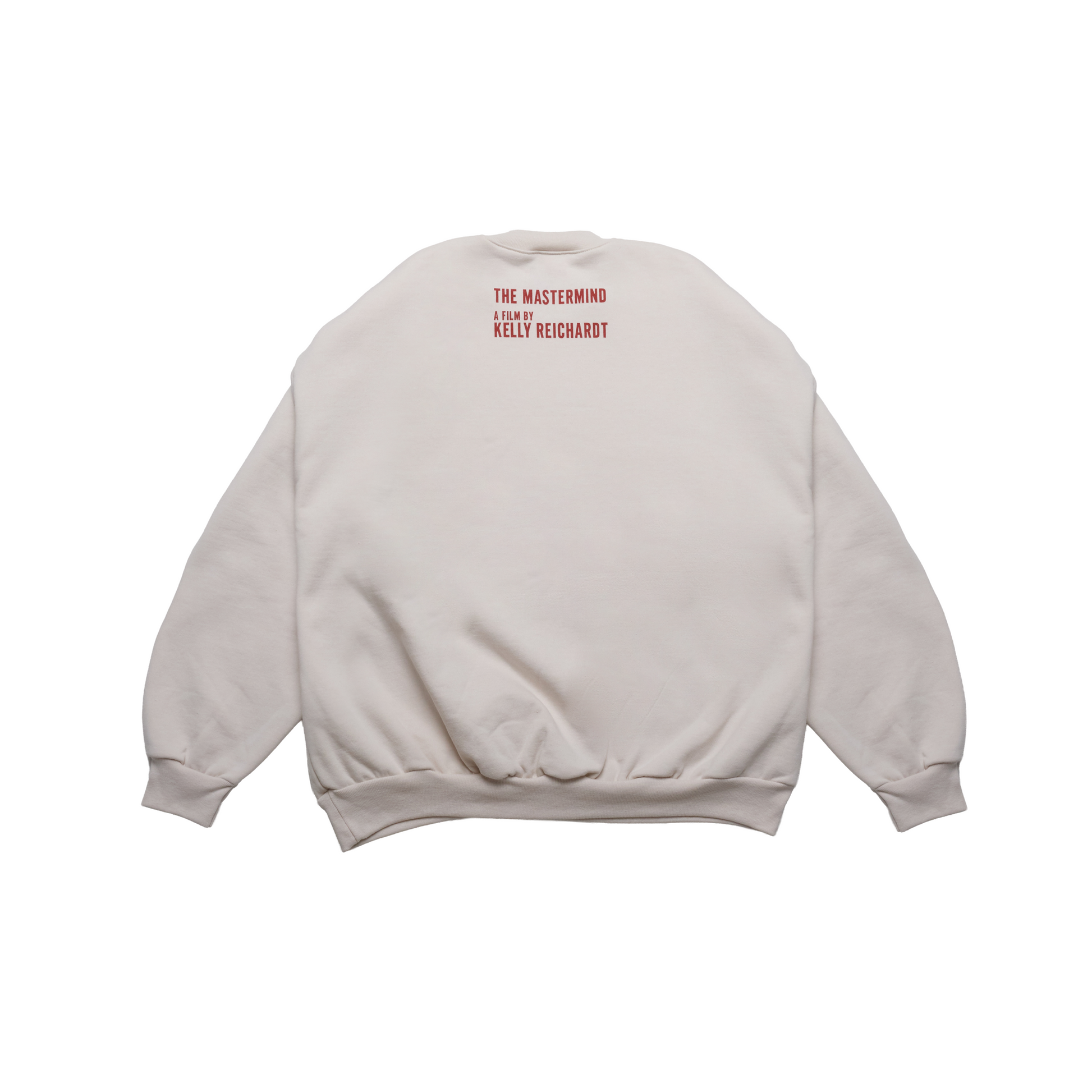 THE MASTERMIND sweatshirt with "THE MASTERMIND A FILM BY KELLY REICHARDT" on the back